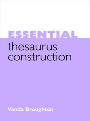 cover image of Essential Thesaurus Construction